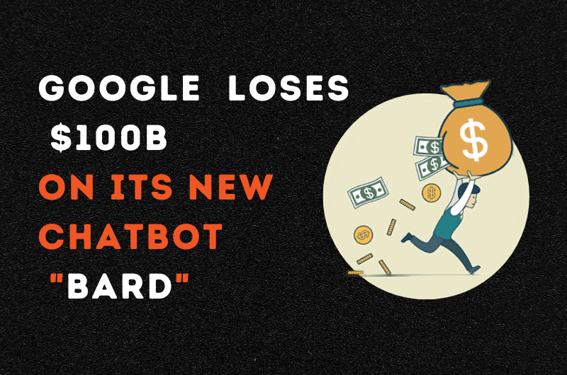 Google loses $100 billion on bard chatbot