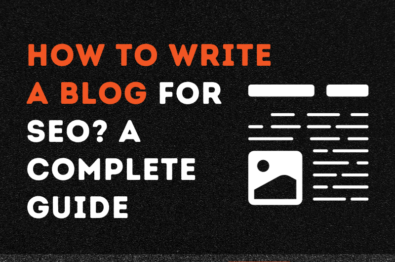 How to Write a Blog for SEO