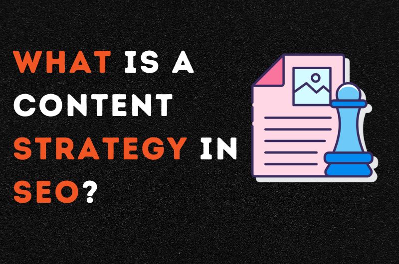 What is a Content Strategy in SEO