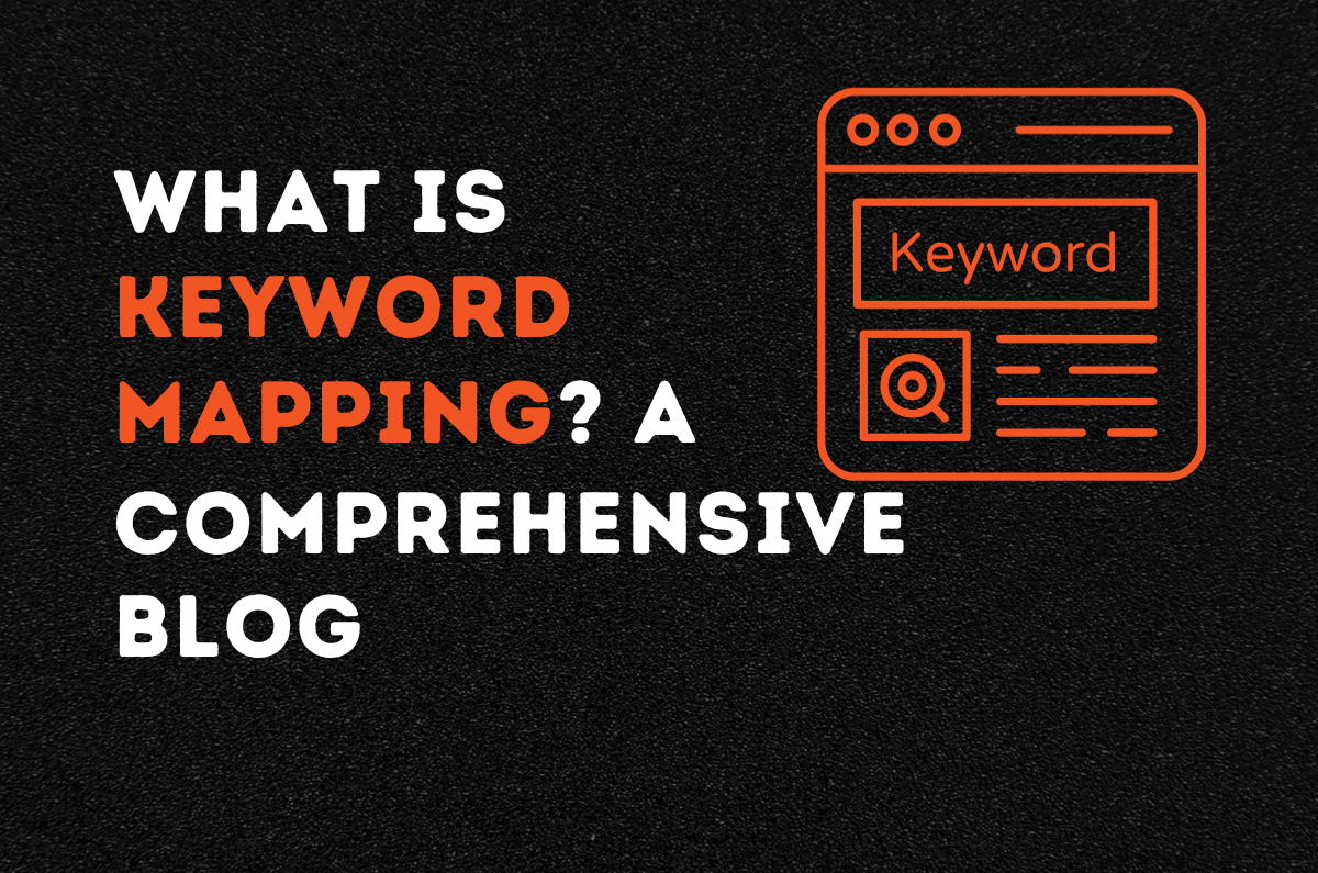 What is Keyword Mapping? A Comprehensive Blog