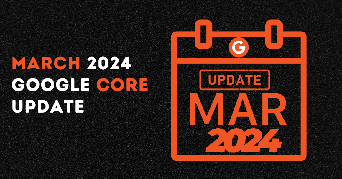 March 2024 Google Core Update: Cracking Down on Low-Quality Content
