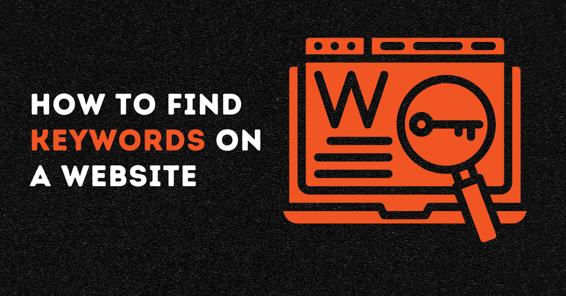 A Comprehensive Guide on: How to Find Keywords on a Website