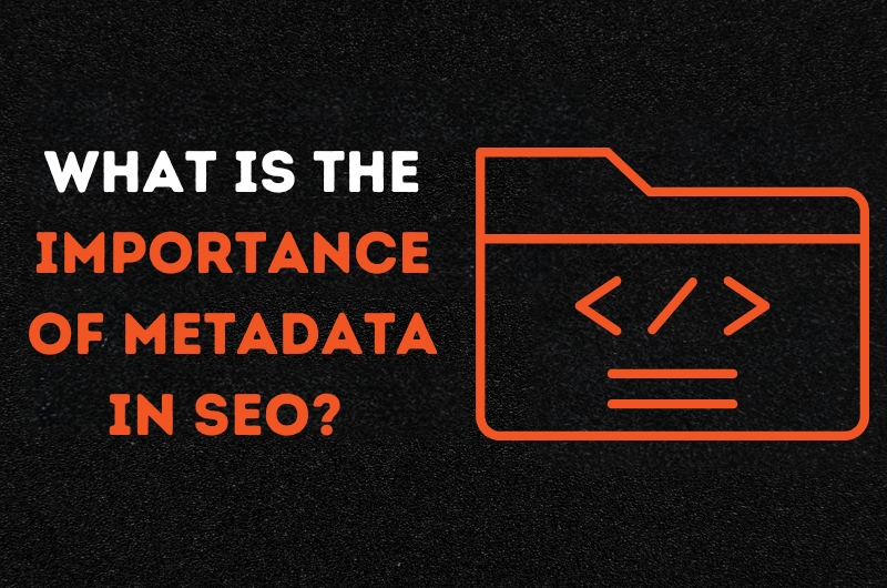 Importance of Metadata in SEO
