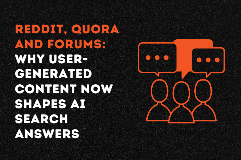 Reddit, Quora and Forums: Why User-Generated Content Now Shapes AI Search Answers
